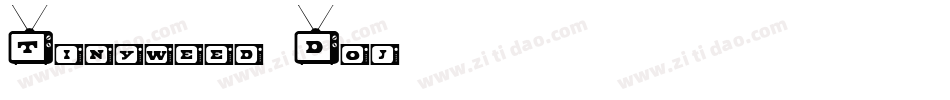Tinyweed-Doj3字体转换