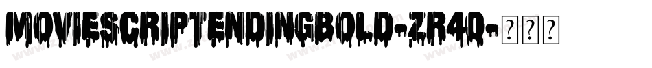 MovieScriptEndingBold-ZR4q字体转换