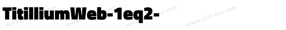 TitilliumWeb-1eq2字体转换