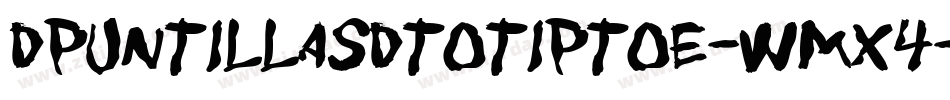 DPuntillasDToTiptoe-WmX4字体转换