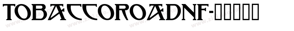 TobaccoRoadNF字体转换