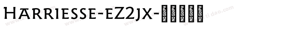 Harriesse-eZ2jx字体转换