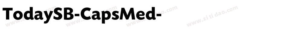 TodaySB-CapsMed字体转换