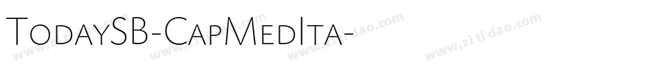 TodaySB-CapMedIta字体转换