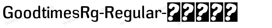 GoodtimesRg-Regular字体转换