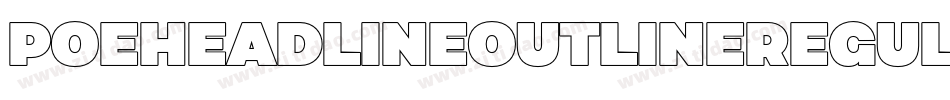 PoeHeadlineOutlineRegular-Vnv0字体转换