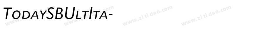 TodaySBUltIta字体转换