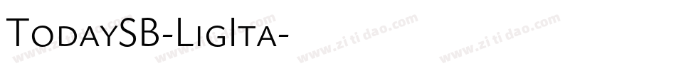 TodaySB-LigIta字体转换