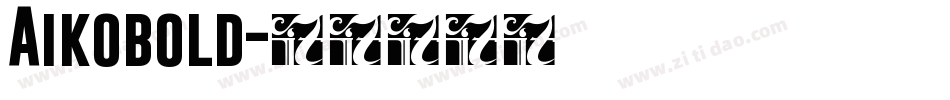 Aikobold字体转换