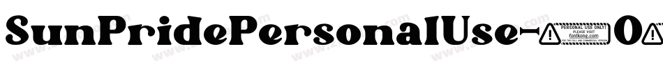 SunPridePersonalUse-2O4L8字体转换 SunPridePersonalUse-2O4L8字体转换