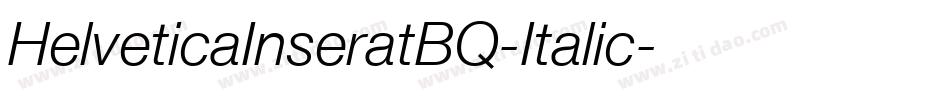 HelveticaInseratBQ-Italic字体转换