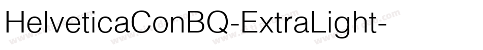 HelveticaConBQ-ExtraLight字体转换