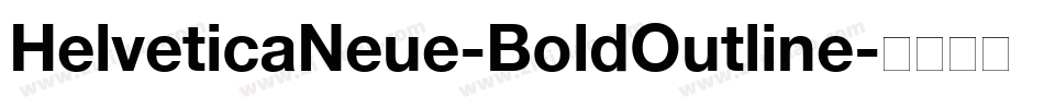 HelveticaNeue-BoldOutline字体转换