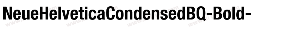 NeueHelveticaCondensedBQ-Bold字体转换