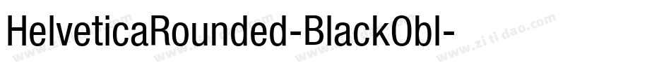 HelveticaRounded-BlackObl字体转换