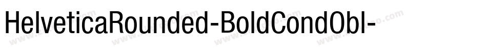 HelveticaRounded-BoldCondObl字体转换
