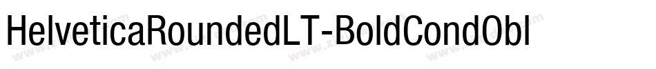 HelveticaRoundedLT-BoldCondObl字体转换