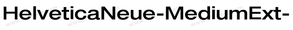 HelveticaNeue-MediumExt字体转换