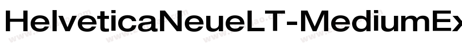 HelveticaNeueLT-MediumExt字体转换 HelveticaNeueLT-MediumExt字体转换