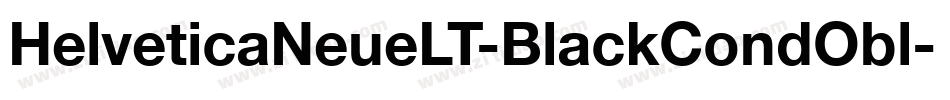 HelveticaNeueLT-BlackCondObl字体转换