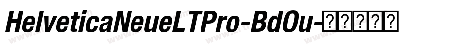 HelveticaNeueLTPro-BdOu字体转换