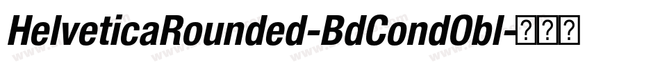 HelveticaRounded-BdCondObl字体转换