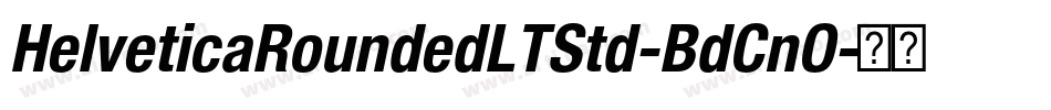 HelveticaRoundedLTStd-BdCnO字体转换