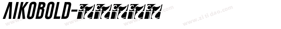 Aikobold字体转换