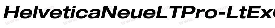 HelveticaNeueLTPro-LtExO字体转换