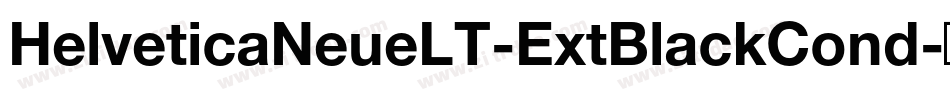 HelveticaNeueLT-ExtBlackCond字体转换