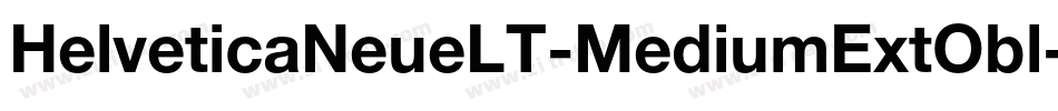 HelveticaNeueLT-MediumExtObl字体转换