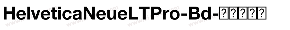 HelveticaNeueLTPro-Bd字体转换