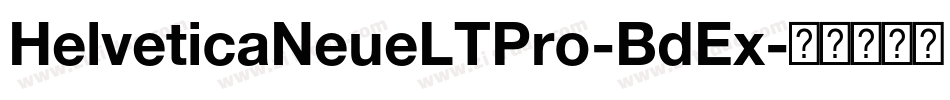 HelveticaNeueLTPro-BdEx字体转换