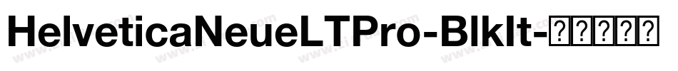 HelveticaNeueLTPro-BlkIt字体转换