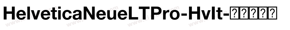 HelveticaNeueLTPro-HvIt字体转换