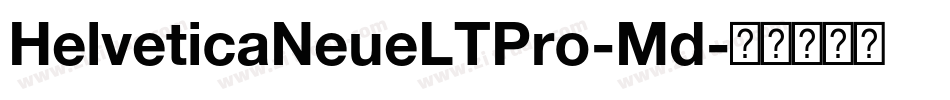 HelveticaNeueLTPro-Md字体转换