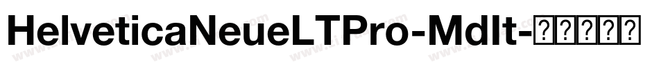 HelveticaNeueLTPro-MdIt字体转换