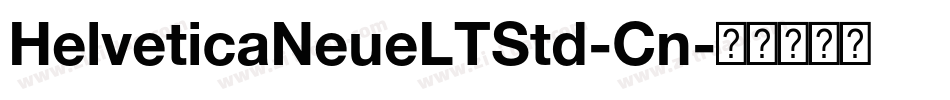 HelveticaNeueLTStd-Cn字体转换