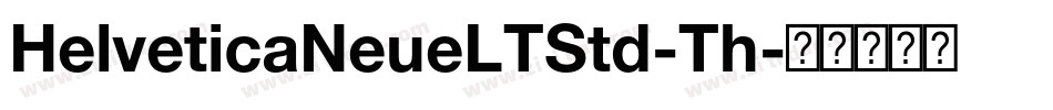HelveticaNeueLTStd-Th字体转换