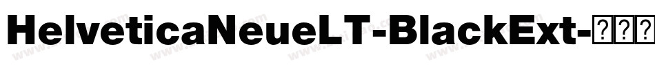 HelveticaNeueLT-BlackExt字体转换