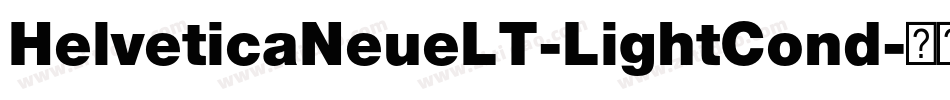 HelveticaNeueLT-LightCond字体转换