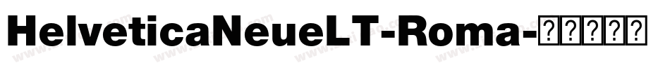 HelveticaNeueLT-Roma字体转换