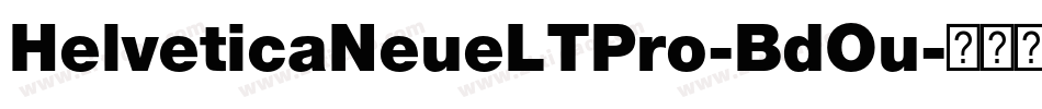 HelveticaNeueLTPro-BdOu字体转换