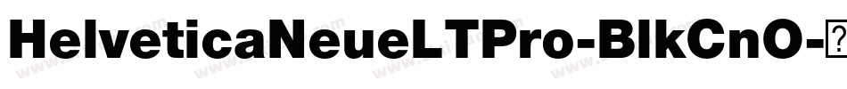 HelveticaNeueLTPro-BlkCnO字体转换