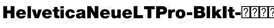 HelveticaNeueLTPro-BlkIt字体转换
