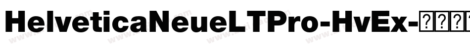 HelveticaNeueLTPro-HvEx字体转换