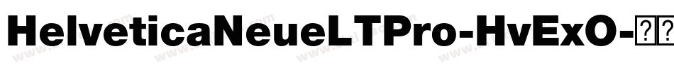 HelveticaNeueLTPro-HvExO字体转换