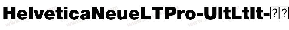 HelveticaNeueLTPro-UltLtIt字体转换