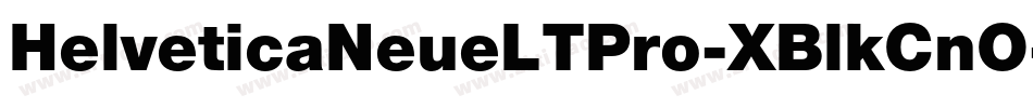 HelveticaNeueLTPro-XBlkCnO字体转换