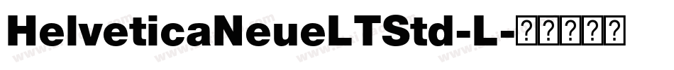 HelveticaNeueLTStd-L字体转换
